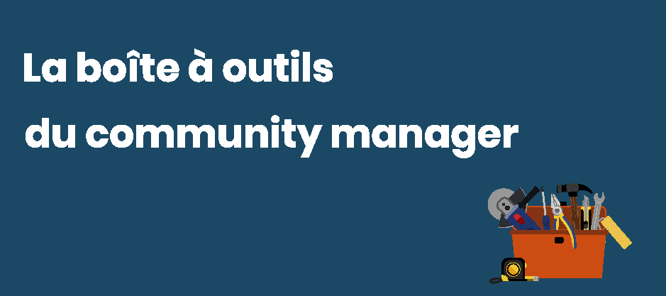 la-boite-à-outils-du-community-manager